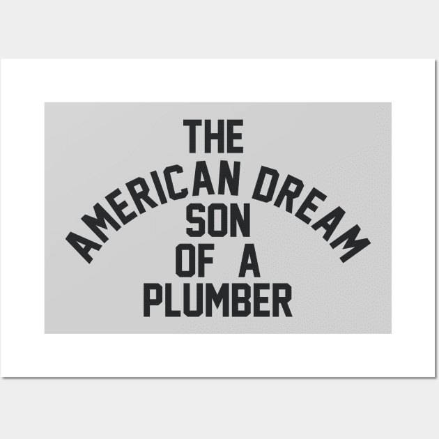 Son of a Plumber Wall Art by wrasslebox